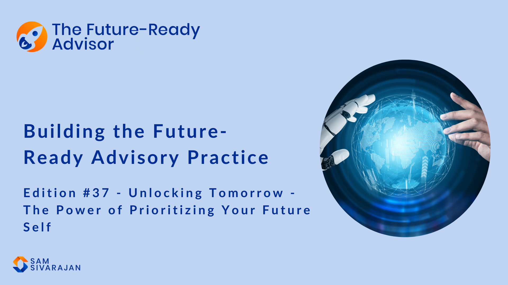 TFRA #37: Unlocking Tomorrow – The Power of Prioritizing Your Future Self